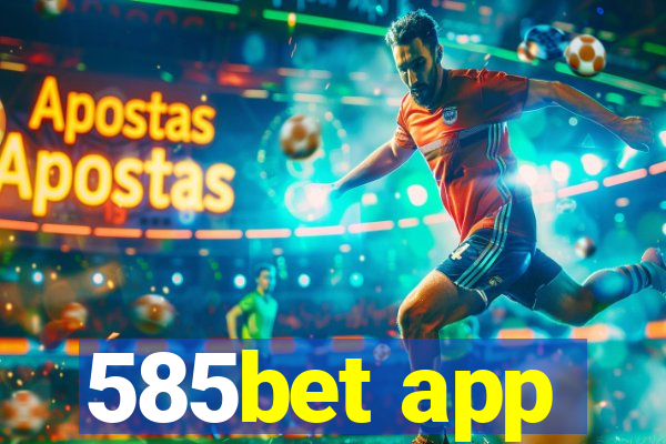 585bet app